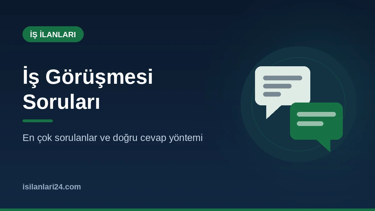 İş Görüşmesinde En Çok Sorulan Sorular ve Doğru Cevap Yöntemi